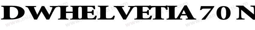 DWHelvetia70 Normal字体转换